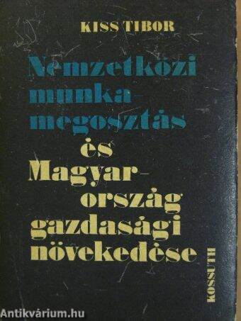 Nemzetközi munkamegosztás és Magyarország gazdasági növekedése