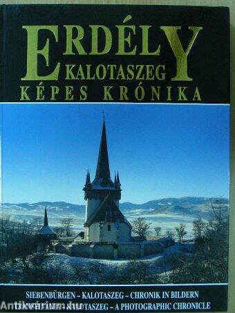 Erdély-Kalotaszeg - Képes krónika