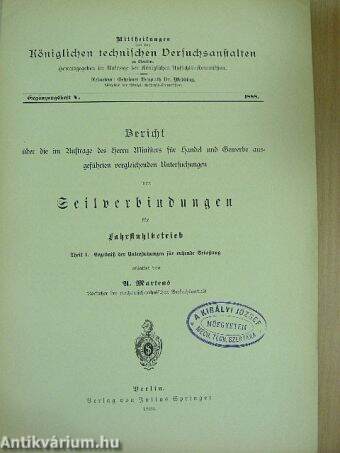 Mittheilungen aus den Königlichen technischen Versuchsanstalten zu Berlin 1888. Ergänzungsheft V. (gótbetűs)