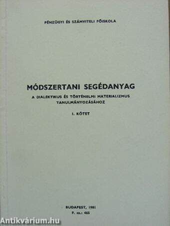 Módszertani segédanyag a dialektikus és történelmi materializmus tanulmányozásához I.