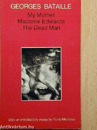 My Mother Madame Edwarda/The Dead Man