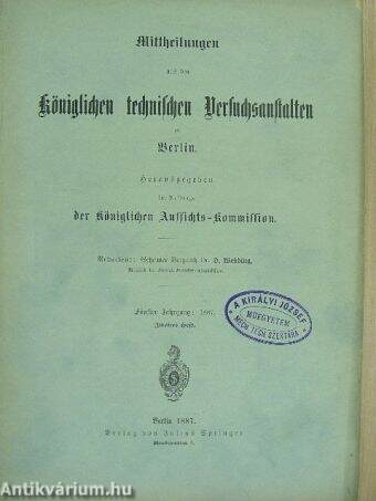 Mittheilungen aus den Königlichen technischen Versuchsanstalten zu Berlin 1887/2. (gótbetűs)