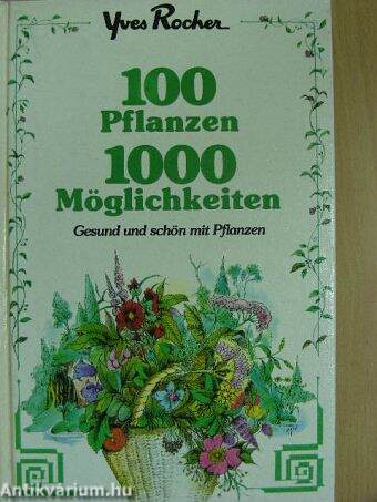 100 Pflanzen 1000 Möglichkeiten