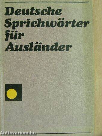 Deutsche Sprichwörter für Ausländer