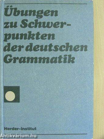 Übungen zu Schwerpunkten der deutschen Grammatik