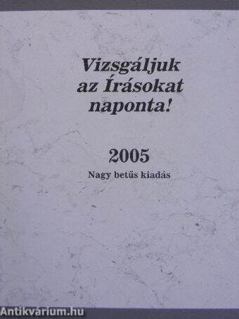 Vizsgáljuk az Írásokat naponta! 2005