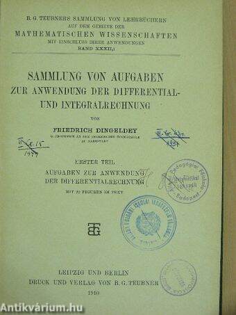 Sammlung von Aufgaben zur Anwendung der Differential- und Integralrechnung I-II.