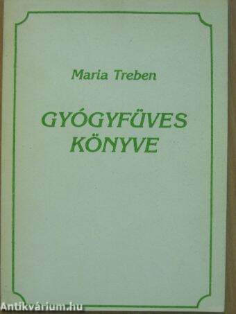 Maria Treben gyógyfüves könyve