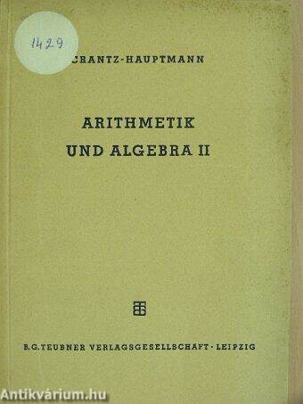 Arithmetik und Algebra II.