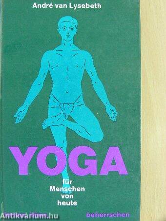 Yoga für Menschen von Heute