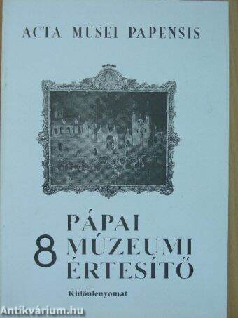 Pápai múzeumi értesítő 8.