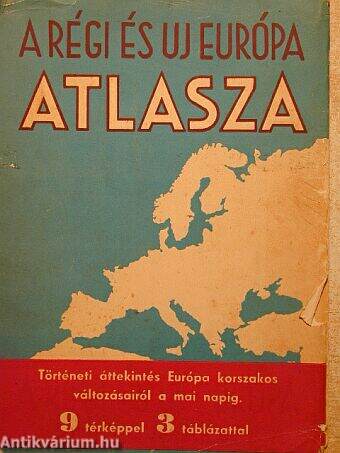 A régi és uj Európa atlasza