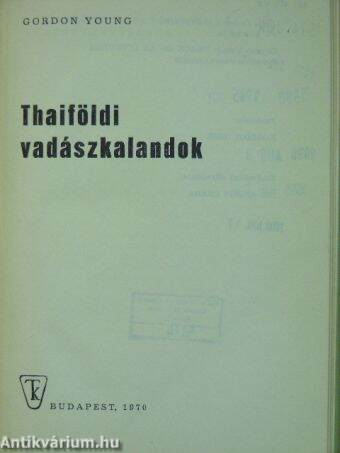 Thaiföldi vadászkalandok