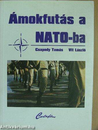 Ámokfutás a NATO-ba