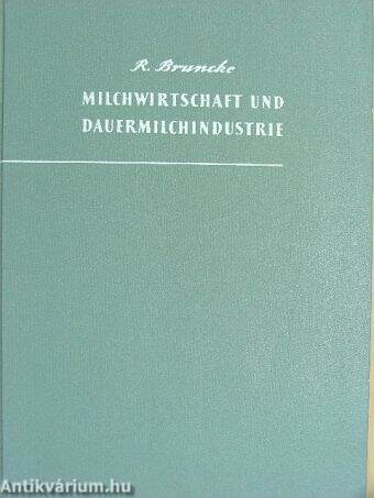 Milchwirtschaft und Dauermilchindustrie