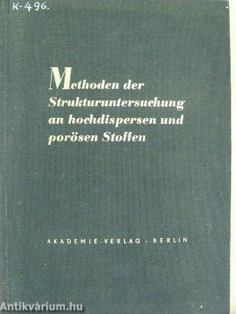 Methoden der Strukturuntersuchung an hochdispersen und porösen Stoffen