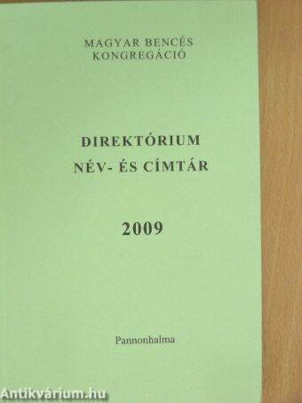 A Magyar Bencés Kongregáció direktóriuma a 2009. évre