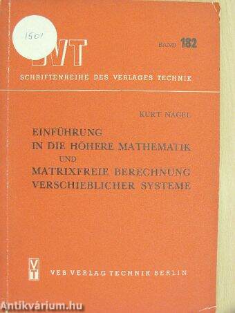 Einführung in die höhere Mathematik und Matrixfreie Berechnung verschieblicher Systeme