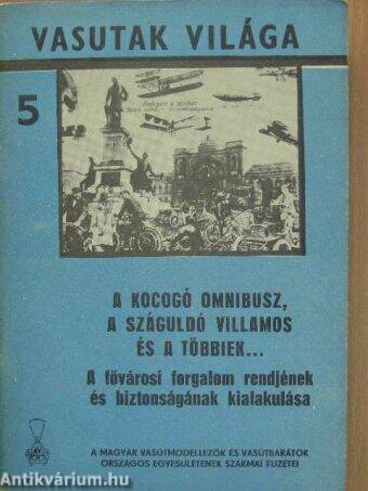 A kocogó omnibusz, a száguldó villamos és a többiek...