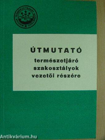 Útmutató természetjáró szakosztályok vezetői részére