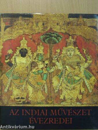 Az indiai művészet évezredei