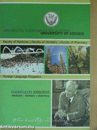University of Szeged: Faculty of Medicine, Faculty of Dentistry, Faculty of Pharmacy