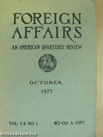 Foreign Affairs October 1975 Vol. 54 No. 1.