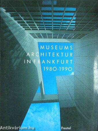 Museumsarchitektur in Frankfurt 1980-1990