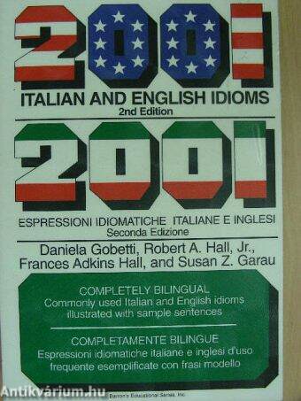 2001 Italian and English Idioms/2001 Espressioni Idiomatiche Italiane e Inglesi