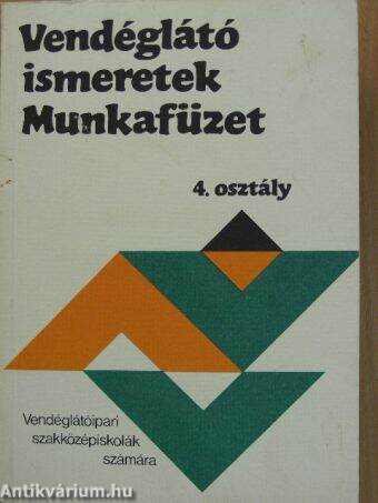 Vendéglátó ismeretek 4. - Munkafüzet