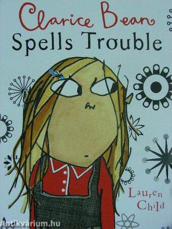 Clarice Bean Spells Trouble