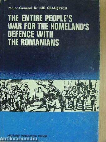 The entire people's war for the homeland's defence with the Romanians