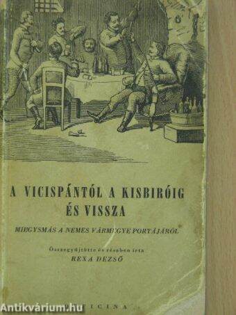 A vicispántól a kisbiróig és vissza