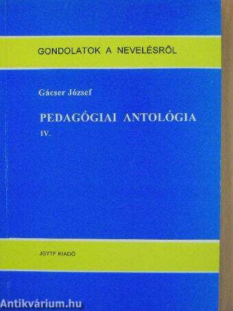 Pedagógiai antológia IV.