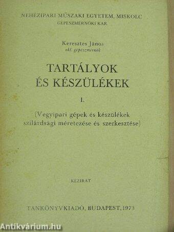 Tartályok és készülékek I.