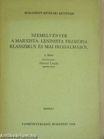 Szemelvények a marxista-leninista filozófia klasszikus és mai irodalmából 1.