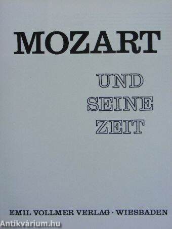 Mozart und seine Zeit