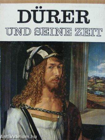 Dürer und seine Zeit