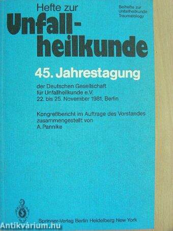 Hefte zur Unfallheilkunde - 45. Jahrestagung