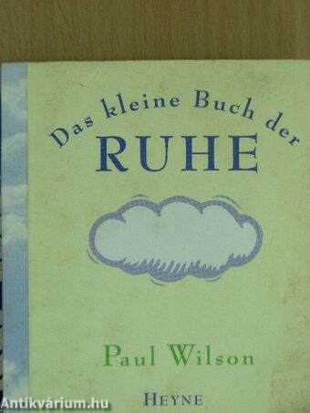 Das kleine Buch der Ruhe