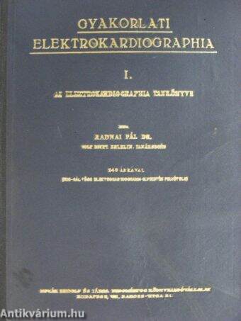 Gyakorlati elektrokardiographia I.