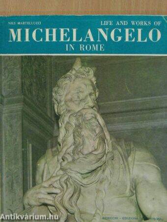 Life and Works of Michelangelo in Rome