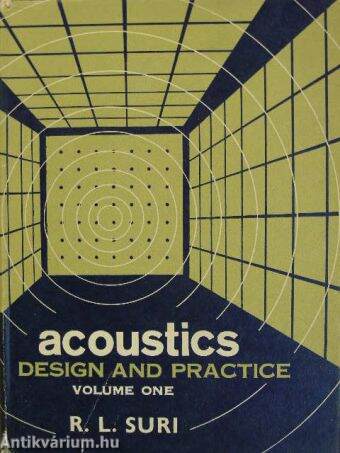 Acoustics - Design and Practice - Volume 1