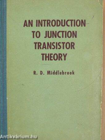 An Introduction to Junction Transistor Theory