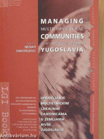 Managing Multiethnic Local Communities in the Countries of the Former Yugoslavia