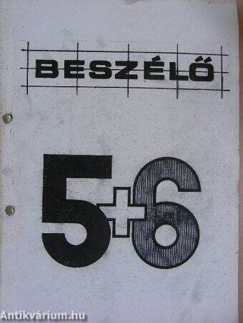 Beszélő 5+6