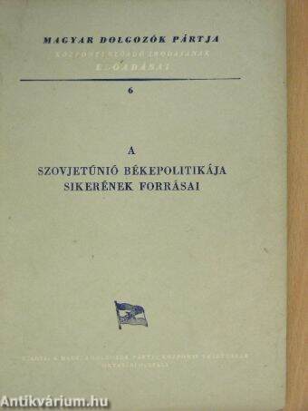 A Szovjetunió békepolitikája sikerének forrásai