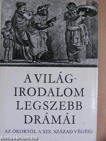 A világirodalom legszebb drámái I-II.