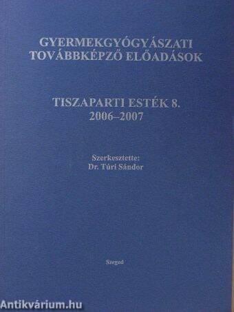 Tiszaparti esték 8. 2006-2007