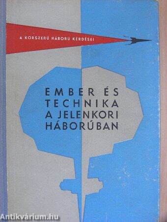 Ember és technika a jelenkori háborúban